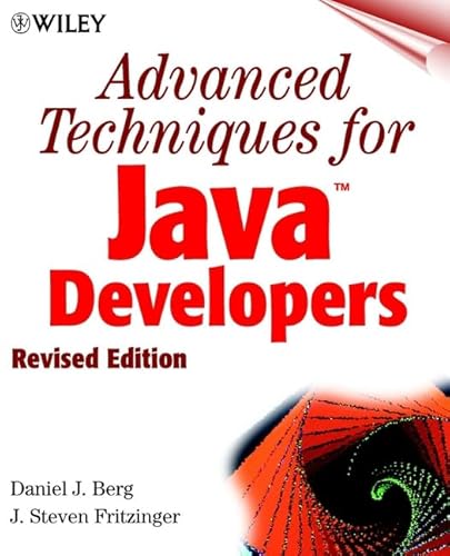 9780471327189: Advanced Techniques for Java Developers, Revised Edition