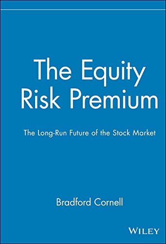 The Equity Risk Premium: The Long-Run Future of the Stock Market