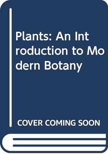 Stock image for Plants: An Introduction to Modern Botany for sale by Bahamut Media