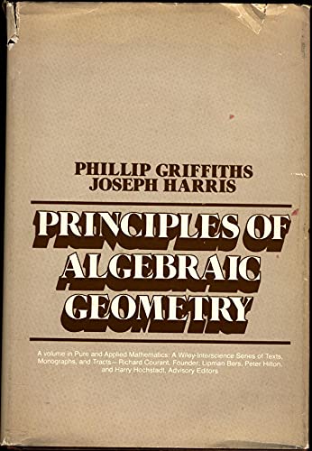 9780471327929: Principles of Algebraic Geometry (Pure and Applied Mathematics)