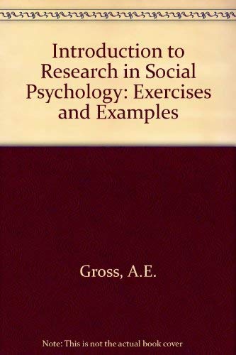 Stock image for An Introduction to Research in Social Psychology: Exercises and Examples for sale by Irish Booksellers