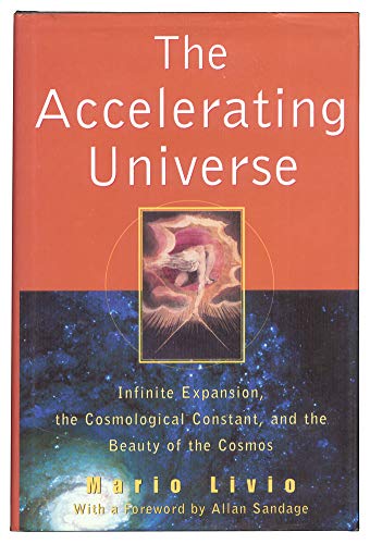 9780471329695: The Accelerating Universe: Infinite Expansion, the Cosmological Constant, and the Beauty of the Cosmos