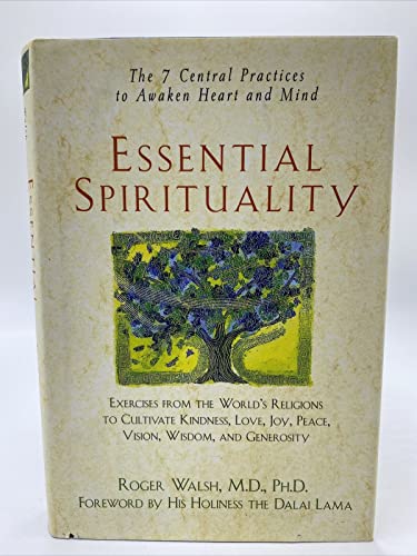 Stock image for Essential Spirituality: The 7 Central Practices to Awaken Heart and Mind for sale by ThriftBooks-Atlanta