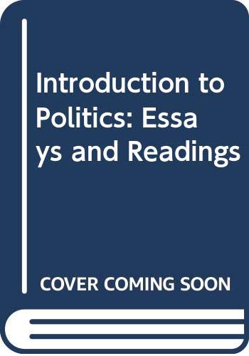 Introduction to Politics: Essays and Readings (9780471330356) by Nelson P. Guild And Kenneth T. Palmer
