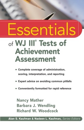 Imagen de archivo de Essentials of WJ III Tests of Achievement Assessment a la venta por Your Online Bookstore