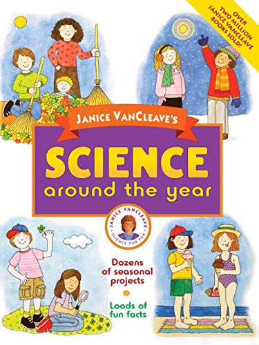 Imagen de archivo de Janice VanCleave's Science Around the Year a la venta por Better World Books