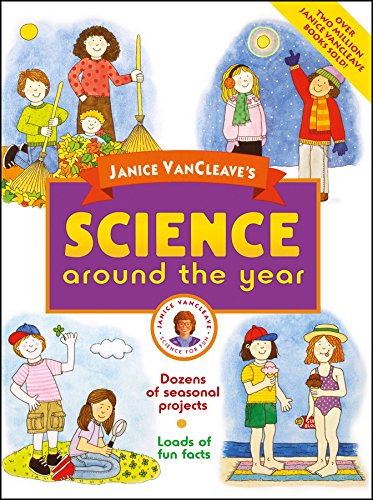Stock image for Janice VanCleave's Science Around the Year for sale by Better World Books
