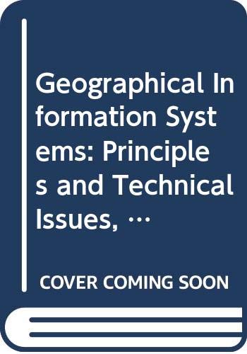 Beispielbild fr Geographical Information Systems: Volume 1 Principles and Technical Issues (Volume 1) zum Verkauf von Anybook.com