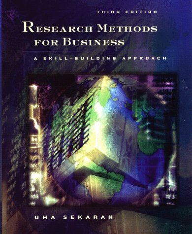 9780471331667: Research Methods for Business: A Skills Building Approach, 3rd Ed