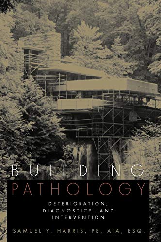 9780471331728: Building Pathology: Deterioration, Diagnostics, and Intervention