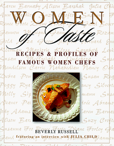 9780471331797: Women of Taste: Recipes and Profiles of Famous Women Chefs