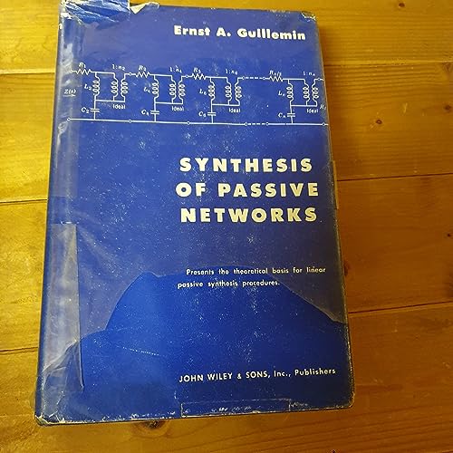 Imagen de archivo de Synthesis of Passive Networks: Theory and Methods Appropriate to the Realization and Approximation Problems a la venta por The Book Spot