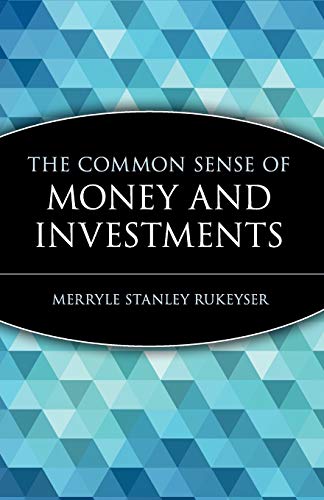 Stock image for The Common Sense of Money and Investments: 27 (Wiley Investment Classics) for sale by WorldofBooks