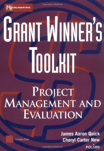 Imagen de archivo de Grant Winners Toolkit: Project Management and Evaluation (Wiley Nonprofit Law, Finance and Management Series) a la venta por Goodwill Books