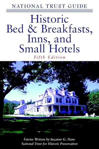 Beispielbild fr The National Trust Guide to Historic Bed & Breakfasts, Inns and Small Hotels zum Verkauf von ThriftBooks-Atlanta