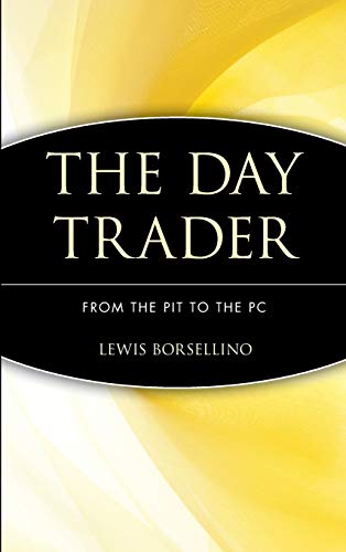 Imagen de archivo de Day Trader C: From the Pit to the PC a la venta por Chiron Media