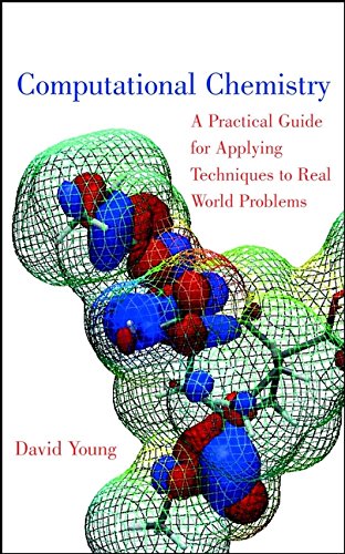 9780471333685: Computational Chemistry: A Practical Guide for Applying Techniques to Real World Problems