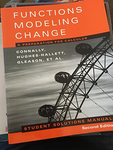 Stock image for Functions Modeling Change: A Preparation for Calculus, Students Solution Manual - for sale by "Pursuit of Happiness" Books