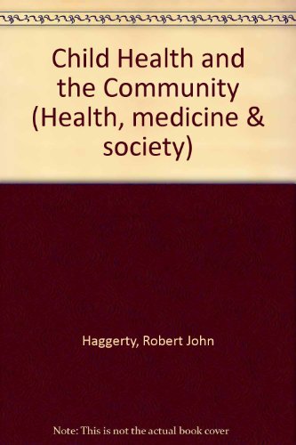 Imagen de archivo de Child Health and the Community a la venta por Better World Books