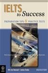 9780471339038: Ielts to Success: Preparation Tips and Practice Tests