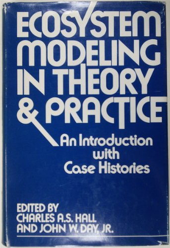 Imagen de archivo de Ecosystem Modeling in Theory & Practice, an Introduction with Case Histories a la venta por COLLINS BOOKS