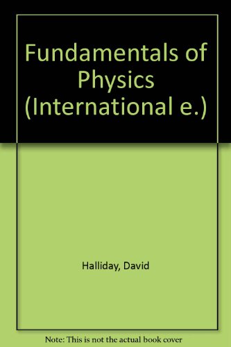 Fundamentals of Physics (International e.) (9780471344292) by David Halliday