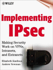 Imagen de archivo de Implementing Ipsec : Making Security Work on VPNs, Intranets, and Extranets a la venta por Better World Books