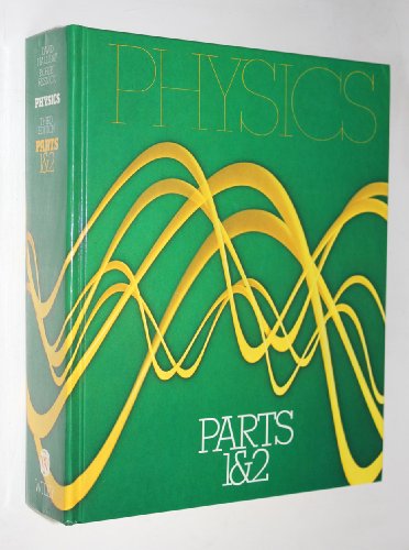 9780471345305: Physics: Halliday: Physics 3ed Combined Edition (parts 1/2) (cloth): Pts.1 & 2 in 1v