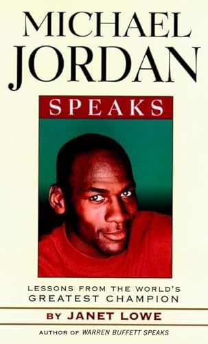 9780471345640: Michael Jordan Speaks: Lessons from the World's Greatest Champion (Speak Series)