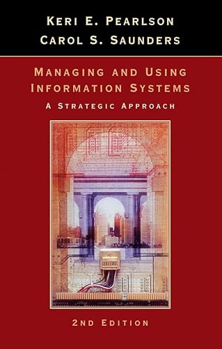 Beispielbild fr Managing and Using Information Systems: A Strategic Approach zum Verkauf von BombBooks