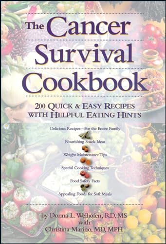 Beispielbild fr The Cancer Survival Cookbook: 200 Quick and Easy Recipes with Helpful Eating Hints zum Verkauf von Gulf Coast Books