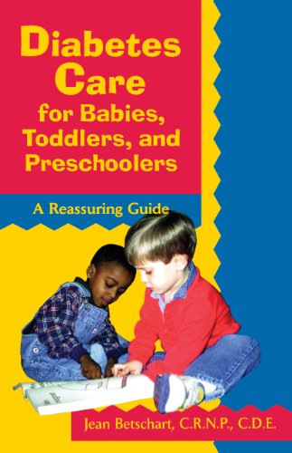 Beispielbild fr Diabetes Care for Babies, Toddlers, and Preschoolers : A Reassuring Guide zum Verkauf von Better World Books
