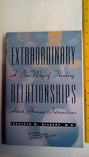 Imagen de archivo de Extraordinary Relationships: A New Way of Thinking About Human Interactions a la venta por Orion Tech