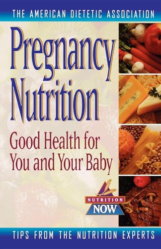 Immagine dell'editore per Pregnancy Nutrition: Good Health for You & Your Baby venduto da ThriftBooks-Atlanta