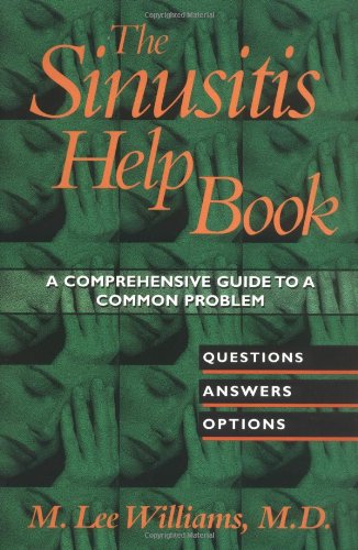 9780471347026: The Sinusitis Help Book: A Comprehensive Guide to a Common Problem