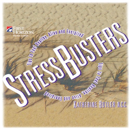 Stock image for Stressbusters: Tips to Feel Healthy, Alive and Energized for sale by Keeper of the Page