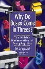 Beispielbild fr Why Do Buses Come in Threes: The Hidden Mathematics of Everyday Life zum Verkauf von ThriftBooks-Atlanta