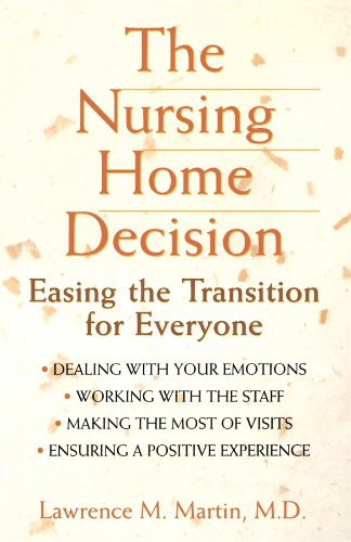 9780471348047: The Nursing Home Decision: Easing the Transition for Everyone