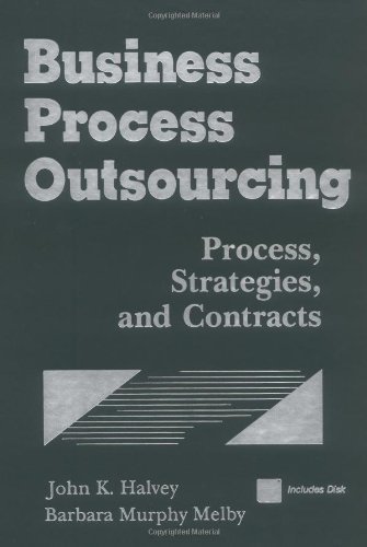 Beispielbild fr Business Process Outsourcing : Process, Strategies, and Contracts (with Disk) zum Verkauf von Better World Books