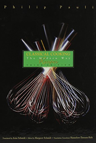 9780471348535: Classical Cooking the Modern WayRecipes 3e & Clasical Cooking the Modern Way: Methods and Techniques 3e Set