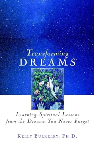 9780471349617: Transforming Dreams: Learning Spiritual Lessons from the Dreams You Never Forget