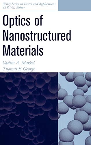 Beispielbild fr Optics of Nanostructured Materials (Wiley Series in Lasers and Applications) zum Verkauf von The Book Bin