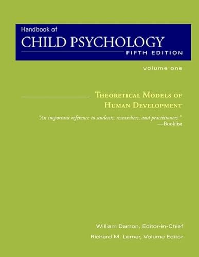 Stock image for Theoretical Models of Human Development, Volume 1, Handbook of Child Psychology, 5th Edition for sale by HPB-Red