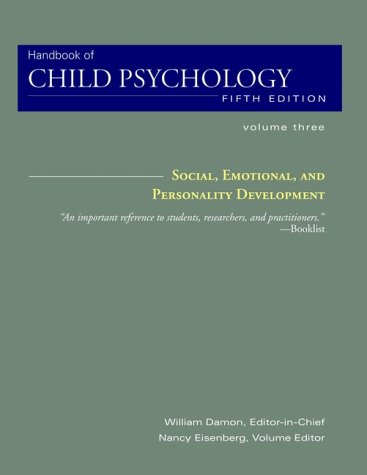 Beispielbild fr Handbook of Child Psychology, Social, Emotional, and Personality Development zum Verkauf von Better World Books