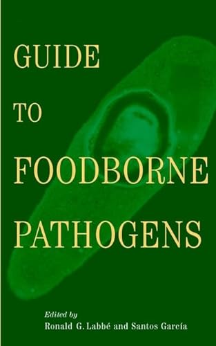 Stock image for Guide to Foodborne Pathogens for sale by Better World Books