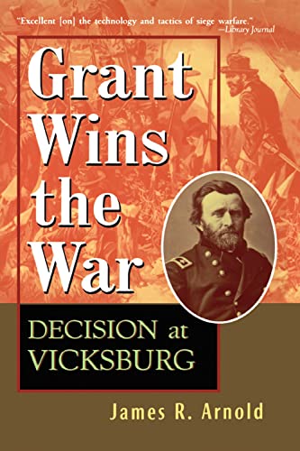 9780471350637: Grant Wins the War: Decision at Vicksburg