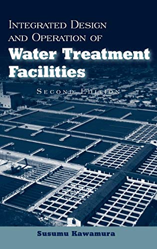 9780471350934: Integrated Design and Operation of Water Treatment Facilities