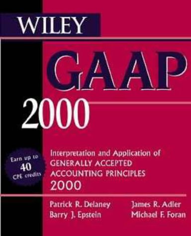 Stock image for Wiley GAAP: Interpretation and Application of Generally Accepted Accounting Principles for sale by AwesomeBooks