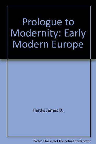 Stock image for Prologue to Modernity: Early Modern Europe for sale by Lexington Books Inc