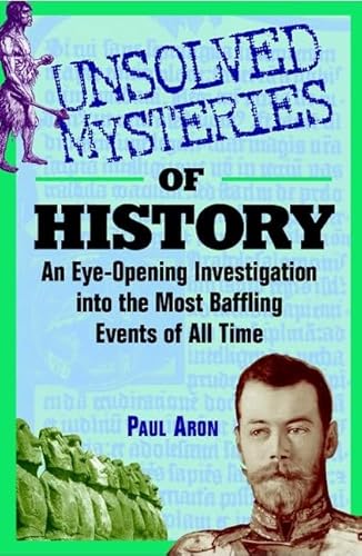 Imagen de archivo de Unsolved Mysteries of History a la venta por ThriftBooks-Atlanta